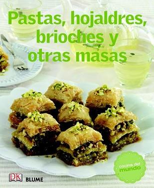 PASTAS HOJALDRES BRIOCHES Y OTRAS MASAS | 9788415317470 | VARIOS AUTORES