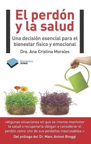 PERDÓN Y LA SALUD, EL | 9788415577201 | MORALES MODENESI DE BARTLETT, ANA CRISTINA DEL CAR