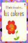 BEBE DESCUBRE LOS COLORES, EL | 9781409506041 | BAGGOTT, STELLA | Llibreria L'Illa - Llibreria Online de Mollet - Comprar llibres online