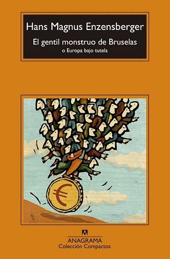 GENTIL MONSTRUO DE BRUSELAS, EL | 9788433977502 | ENZENSBERGER, HANS MAGNUS | Llibreria L'Illa - Llibreria Online de Mollet - Comprar llibres online
