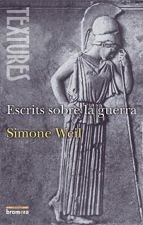 ESCRITS SOBRE LA GUERRA | 9788476602973 | WEILL, SIMONE | Llibreria L'Illa - Llibreria Online de Mollet - Comprar llibres online