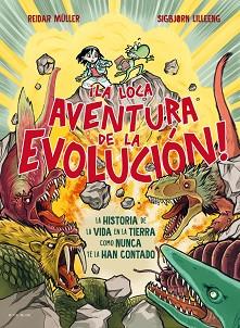 LOCA AVENTURA DE LA EVOLUCIÓN, LA | 9788410269590 | MÜLLER, REIDAR | Llibreria L'Illa - Llibreria Online de Mollet - Comprar llibres online