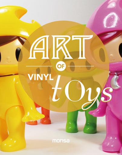 ART OF VINYL TOYS | 9788415829614 | INSTITUTO MONSA DE EDICIONES, S.A. | Llibreria L'Illa - Llibreria Online de Mollet - Comprar llibres online