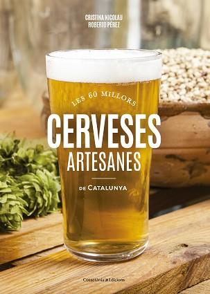 CERVESES ARTESANES DE CATALUNYA | 9788490346440 | NICOLAU VILLELLAS, CRISTINA/PÉREZ GONZÁLEZ, ROBERTO | Llibreria L'Illa - Llibreria Online de Mollet - Comprar llibres online