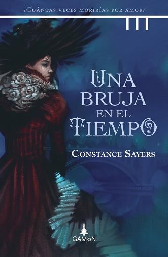 BRUJA EN EL TIEMPO, UNA | 9788418711107 | SAYERS, CONSTANCE | Llibreria L'Illa - Llibreria Online de Mollet - Comprar llibres online