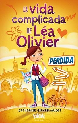 VIDA COMPLICADA DE LÉA OLIVIER, LA | 9788416075553 | GIRARD-AUDET, CATHERINE | Llibreria L'Illa - Llibreria Online de Mollet - Comprar llibres online