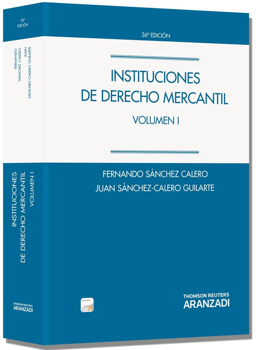 INSTITUCIONES DE DERECHO MERCANTIL. VOLUMEN I (PAPEL + E-BOOK) | 9788490148068 | SÁNCHEZ CALERO GUILARTE, JUAN/SÁNCHEZ CALERO, FERNANDO | Llibreria L'Illa - Llibreria Online de Mollet - Comprar llibres online