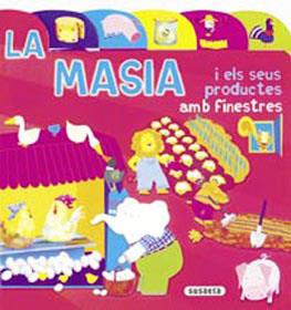 MASIA I ELS SEUS PRODUCTES AMB FINESTRES, LA | 9788430549269 | VV.AA | Llibreria L'Illa - Llibreria Online de Mollet - Comprar llibres online