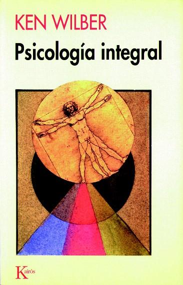 PSICOLOGIA INTEGRAL | 9788472453111 | WILBER, KEN | Llibreria L'Illa - Llibreria Online de Mollet - Comprar llibres online