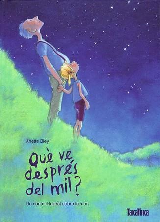 QUÈ VE DESPRÉS DEL MIL? | 9788492696000 | BLEY, ANETTE | Llibreria L'Illa - Llibreria Online de Mollet - Comprar llibres online