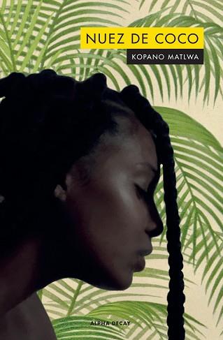 NUEZ DE COCO | 9788412073867 | MATLWA, KOPANO | Llibreria L'Illa - Llibreria Online de Mollet - Comprar llibres online