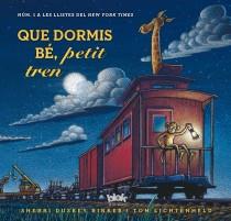 QUE DORMIS BÉ PETIT TREN | 9788415579694 | RINKER, SHERRI/LICHTENHELD TOM | Llibreria L'Illa - Llibreria Online de Mollet - Comprar llibres online