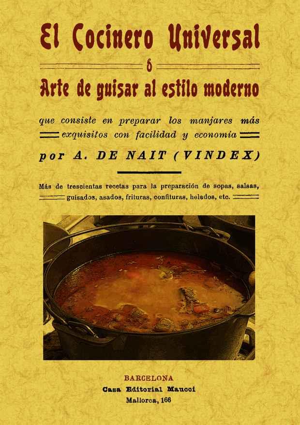 COCINERO UNIVERSAL O ARTE DE GUISAR AL ESTILO MODERNO | 9788497617659 | NAIT, A. | Llibreria L'Illa - Llibreria Online de Mollet - Comprar llibres online