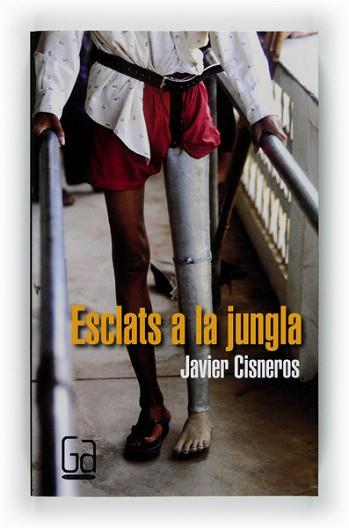 ESCLAT A LA JUNGLA | 9788466128056 | CISNEROS FERNÁNDEZ-ARROYO, JAVIER | Llibreria L'Illa - Llibreria Online de Mollet - Comprar llibres online