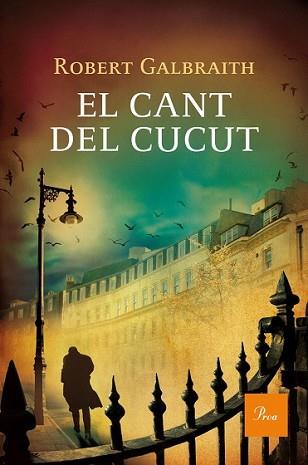 CANT DEL CUCUT, EL | 9788475884516 | GALBRAITH, ROBERT | Llibreria L'Illa - Llibreria Online de Mollet - Comprar llibres online