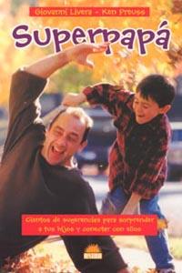 SUPERPAPA | 9788497541046 | LIVERA, GIOVANNI / PREUSS, KEN