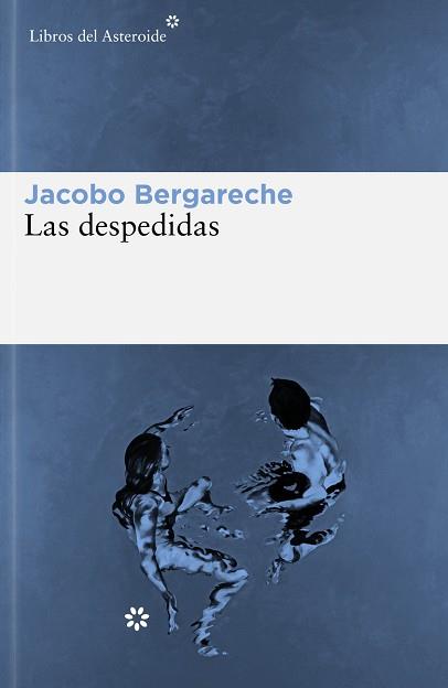 DESPEDIDAS, LAS | 9788419089441 | BERGARECHE MENDOZA, JACOBO | Llibreria L'Illa - Llibreria Online de Mollet - Comprar llibres online