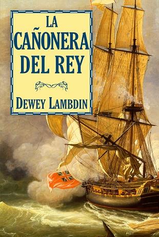 CAÑONERA DEL REY, LA | 9788496173927 | LAMBDIN, DEWEY | Llibreria L'Illa - Llibreria Online de Mollet - Comprar llibres online