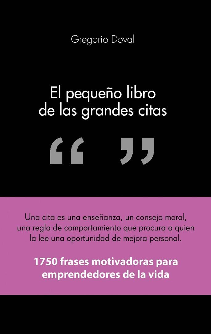 PEQUEÑO LIBRO DE LAS GRANDES CITAS, EL | 9788415678311 | DOVAL HUECAS, GREGORIO
