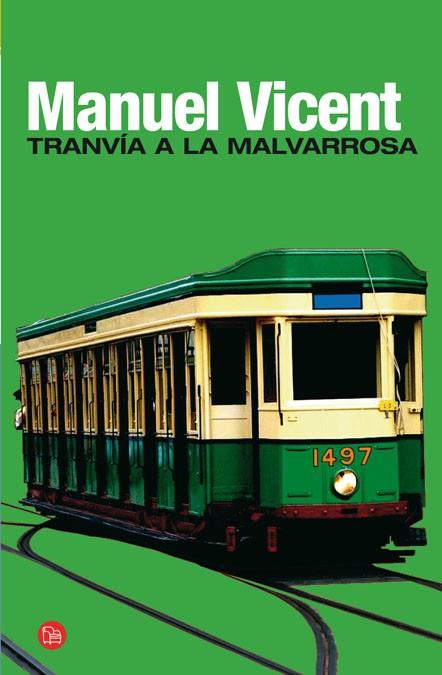 TRANVIA A LA MALVARROSA | 9788466321310 | VICENT, MANUEL | Llibreria L'Illa - Llibreria Online de Mollet - Comprar llibres online