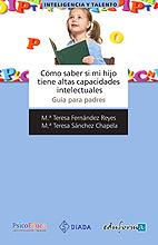 CÓMO SABER SI MI HIJO TIENE ALTAS CAPACIDADES INTELECTUALES | 9788467636116 | ESPEJO ROIG, PALOMA / SÁNCHEZ CHAPELA, MARÍA TERES | Llibreria L'Illa - Llibreria Online de Mollet - Comprar llibres online