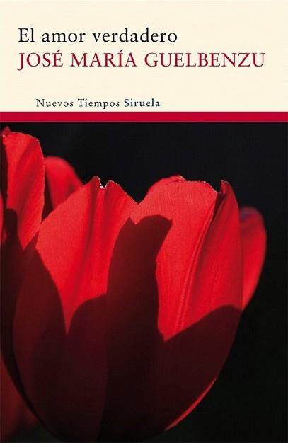 AMOR VERDADERO, EL | 9788498413816 | GUELBENZU, JOSÉ MARÍA