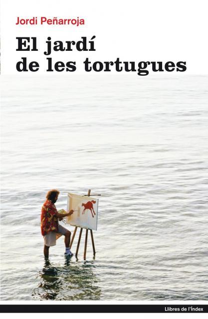 JARDI DE LES TORTUGUES, EL | 9788496563674 | PEÑARROJA, JORDI | Llibreria L'Illa - Llibreria Online de Mollet - Comprar llibres online