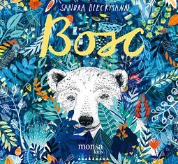 BOSC | 9788416500772 | DIECKMANN, SANDRA | Llibreria L'Illa - Llibreria Online de Mollet - Comprar llibres online