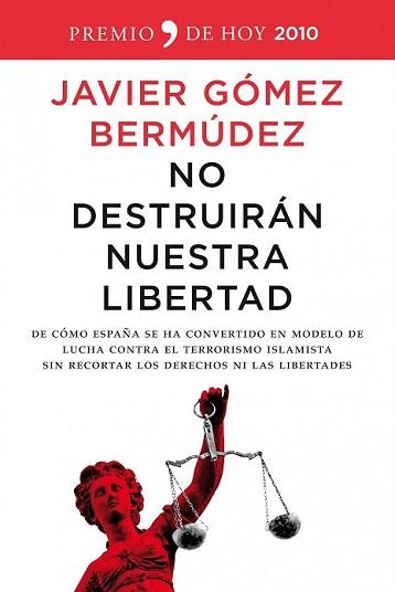 NO DESTRUIRAN NUESTRA LIBERDAD | 9788484608615 | GOMEZ BERMUDEZ, JAVIER | Llibreria L'Illa - Llibreria Online de Mollet - Comprar llibres online