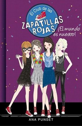 MUNDO ES NUESTRO! (EL CLUB DE LAS ZAPATILLAS ROJAS 6), EL | 9788490434529 | PUNSET,ANA/GONZÁLEZ,PAULA | Llibreria L'Illa - Llibreria Online de Mollet - Comprar llibres online