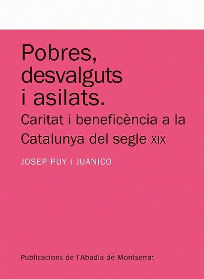 POBRES DESVALGUTS I ASILATS | 9788498831405 | PUY JUANICO, JOSEP