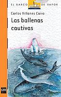BALLENAS CAUTIVAS, LAS | 9788434829671 | Villares, Carlos | Llibreria L'Illa - Llibreria Online de Mollet - Comprar llibres online