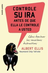 CONTROLE SU IRA ANTES DE QUE ELLA LE CONTROLE A USTED | 9788449319730 | ELLIS, ALBERT | Llibreria L'Illa - Llibreria Online de Mollet - Comprar llibres online