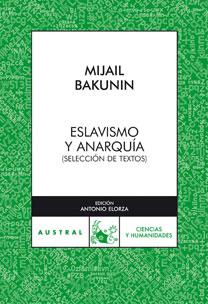 ESLAVISMO Y ANARQUIA | 9788467029727 | BAKUNIN, MIJAIL