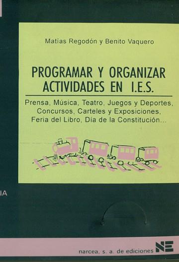 PROGRAMAR Y ORGANIZAR ACTIVIDADES EN I.E.S. | 9788427712089 | REGODON, MATIAS