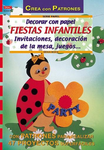 DECORAR CON PAPEL FIESTAS INFANTILES : INVITACIONES, DECORAC | 9788495873866 | BOCK, ERIKA | Llibreria L'Illa - Llibreria Online de Mollet - Comprar llibres online