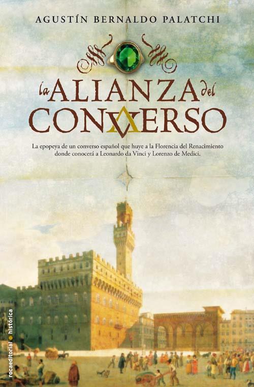 ALIANZA DEL CONVERSO, LA | 9788499181455 | BERNALDO PALATCHI, AGUSTIN | Llibreria L'Illa - Llibreria Online de Mollet - Comprar llibres online