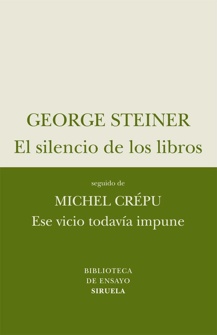 SILENCIO DE LOS LIBROS, EL | 9788498414257 | STEINER, GEORGE