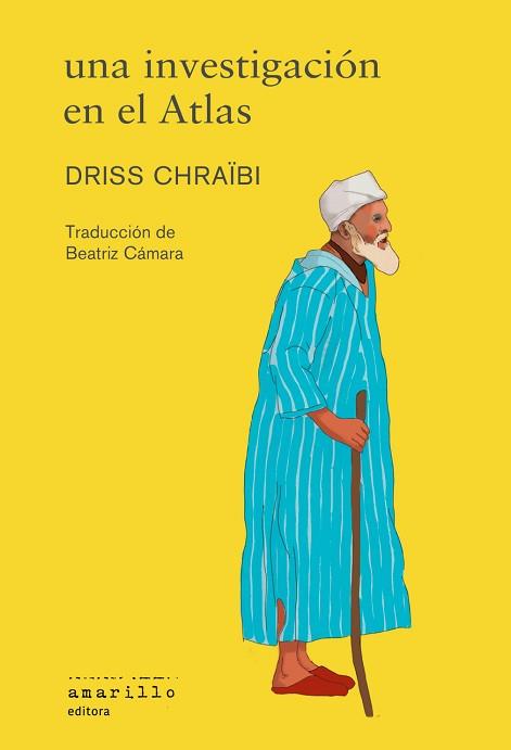 INVESTIGACIÓN EN EL ATLAS, UNA | 9788412889741 | CHRAÏBI, DRISS | Llibreria L'Illa - Llibreria Online de Mollet - Comprar llibres online
