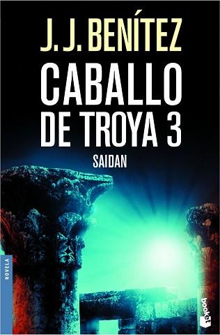 SAIDAN. CABALLO DE TROYA 3 | 9788408061922 | BENITEZ, J.J. | Llibreria L'Illa - Llibreria Online de Mollet - Comprar llibres online