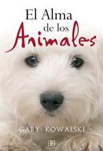 ALMA DE LOS ANIMALES, EL | 9788496111745 | KOWALSKI, GARY | Llibreria L'Illa - Llibreria Online de Mollet - Comprar llibres online