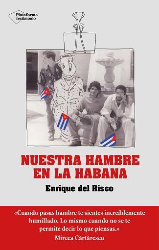 NUESTRA HAMBRE EN LA HABANA | 9788418927348 | DEL RISCO, ENRIQUE | Llibreria L'Illa - Llibreria Online de Mollet - Comprar llibres online