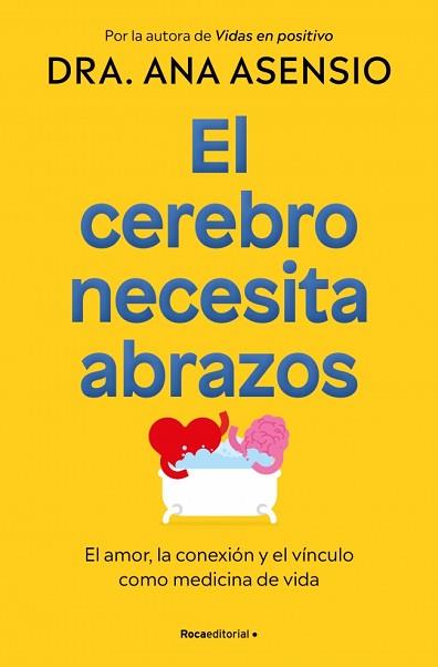 CEREBRO NECESITA ABRAZOS, EL | 9788410274709 | ASENSIO, ANA | Llibreria L'Illa - Llibreria Online de Mollet - Comprar llibres online