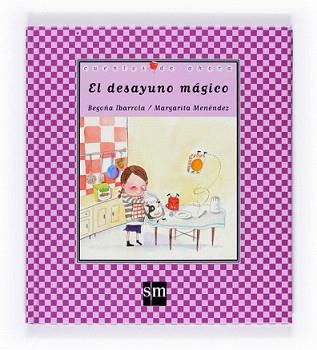 DESAYUNO MÁGICO, EL | 9788467539240 | IBARROLA LÓPEZ DE DAVALILLO, BEGOÑA | Llibreria L'Illa - Llibreria Online de Mollet - Comprar llibres online