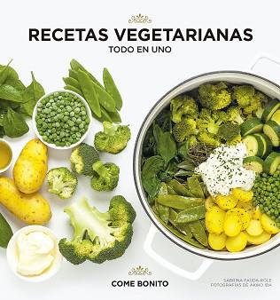 RECETAS VEGETARIANAS. TODO EN UNO | 9788418260360 | FAUDA-RÔLE, SABRINA/IDA, AKIKO | Llibreria L'Illa - Llibreria Online de Mollet - Comprar llibres online