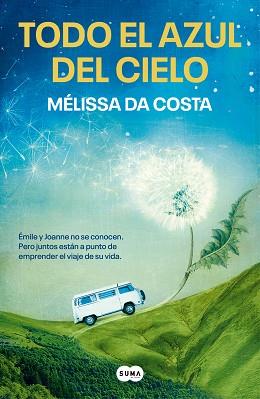 TODO EL AZUL DEL CIELO | 9788491297543 | DA COSTA, MÉLISSA | Llibreria L'Illa - Llibreria Online de Mollet - Comprar llibres online