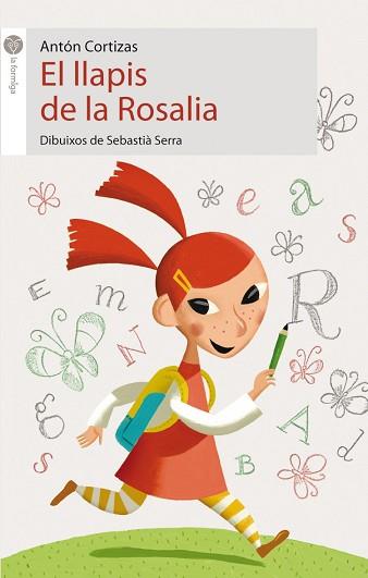 LLAPIS DE LA ROSALIA, EL | 9788496726130 | CORTIZAS, ANTÓN | Llibreria L'Illa - Llibreria Online de Mollet - Comprar llibres online