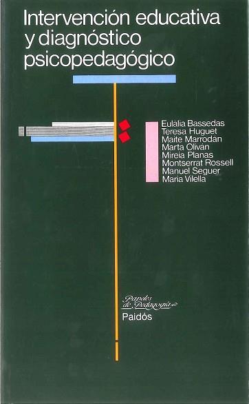 INTERVENCION EDUCATIVA Y DIAGNOSTICO PSICOPEDAGOG | 9788475096896 | Bassedas, Eulalia, etc. | Llibreria L'Illa - Llibreria Online de Mollet - Comprar llibres online