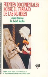 FUENTES DOCUMENTALES SOBRE EL TRABAJO ..UNI.DIDACT | 9788446008040 | AYUSO LOPEZ
