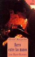BARRO ENTRE ALS MANOS | 9788434821071 | MAYER-SKUMANZ, LENE | Llibreria L'Illa - Llibreria Online de Mollet - Comprar llibres online